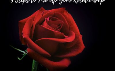 5 Steps to Fire Up your relationship